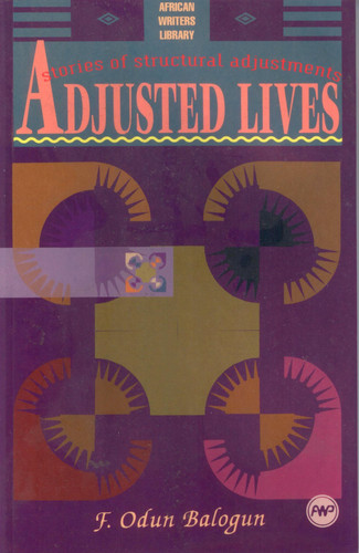 Adjusted Lives Stories of Structural Adjustments