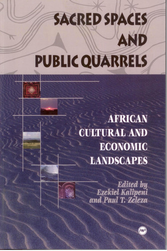 Sacred Spaces and Public Quarrels: African Cultural and Economic Landscapes