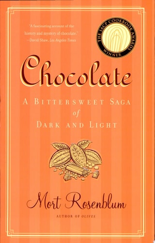 Chocolate A Bittersweet Saga of Dark and Light