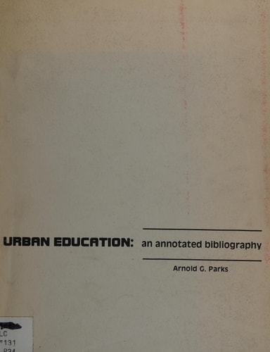 Urban Education: An Annotated Bibliography