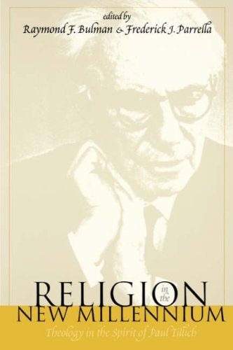 Religion in the New Millennium Theology in the Spirit of Paul Tillich