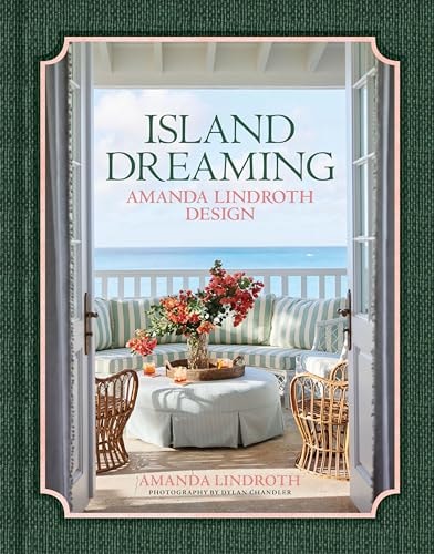 Island Dreaming: Amanda Lindroth Design