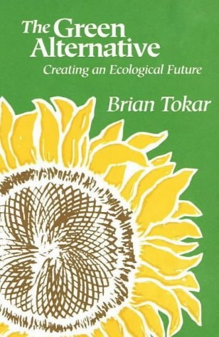 The Green Alternative Creating an Ecological Future