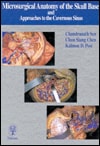 Microsurgical Anatomy of the Skull Base and Approaches to the Cavernous Sinus