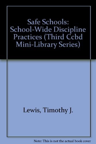 Safe Schools School-wide Discipline Practices