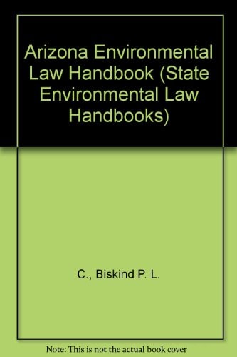 Arizona Environmental Law Handbook