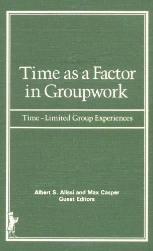 Time as a Factor in Groupwork Time-limited Group Experiences