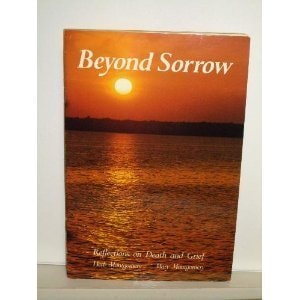 Beyond Sorrow Reflections on Death and Grief
