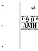 Accreditation Manual for Hospitals: 1990 Edition