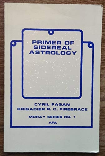 Primer of Sidereal Astrology