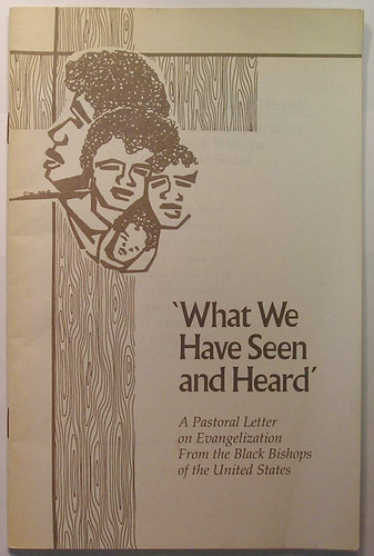 What We Have Seen & Heard: A Pastoral Letter on Evangelization from the Black Bishops of the United States