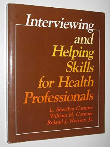 Interviewing and Helping Skills for Health Professionals