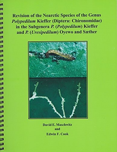Revision of the Nearctic Species of the Genus Polypedilum Kieffer (Diptera: Chironomidae) in the Subgenera P. (Polypedilum) Kieffer and P. (Uresipedilum) Oyewo and Sæether