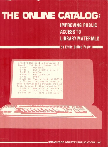 The Online Catalog Improving Public Access to Library Materials