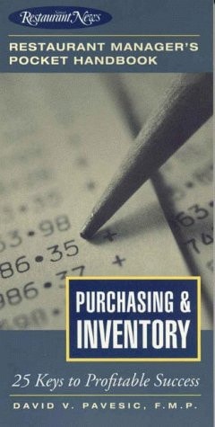 Purchasing and Inventory : 25 Keys to Profitable Success (Restaurant Manager's Pocket Handbook Series)