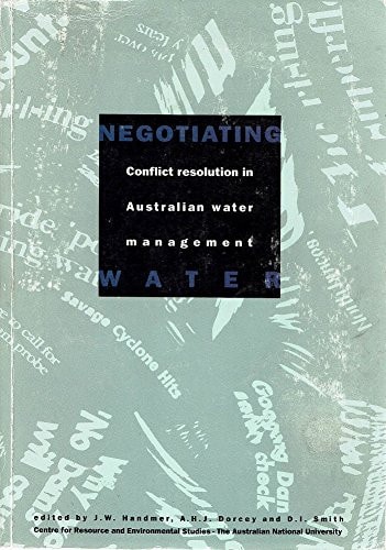 Negotiating Water Conflict Resolution in Australian Water Management