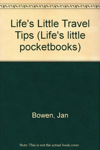 Life's Little Travel Tips The Essential Travel Companion