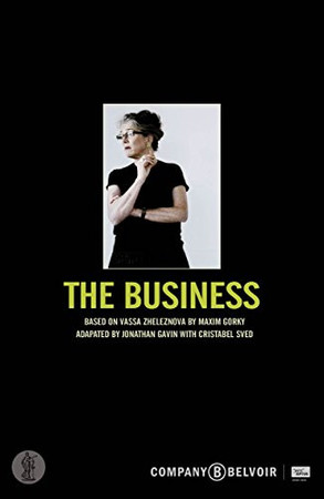 The business: based on Vassa Zheleznova by Maxim Gorky