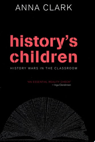 History's Children History Wars in the Classroom