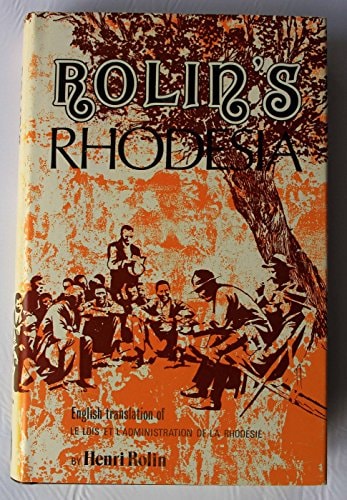 Rolin's Rhodesia (Rhodesiana reprint library : Silver series)