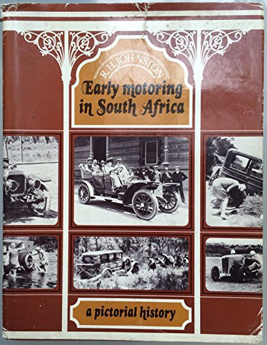 Early Motoring in South Africa: A Pictorial History