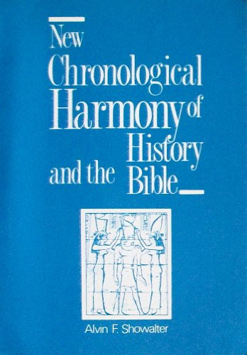 New Chronological Harmony of History and the Bible