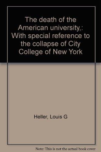The Death of the American University With Special Reference to the Collapse of City College of New York