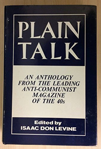 Plain Talk: An Anthology from the Leading Anti-Communist Magazine of the 40s