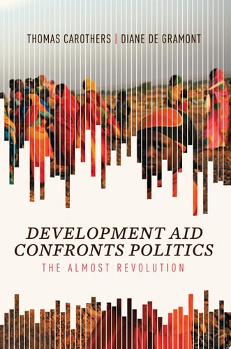 Development Aid Confronts Politics The Almost Revolution