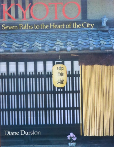Kyoto, Seven Paths to the Heart of the City