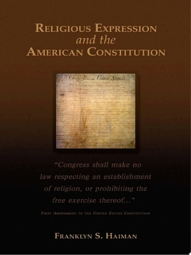 Religious Expression and the American Constitution