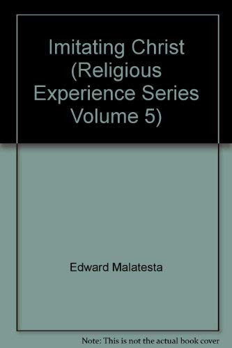 Imitating Christ (Religious Experience Series, Volume 5)