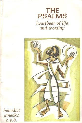 The Psalms Heartbeat of Life and Worship