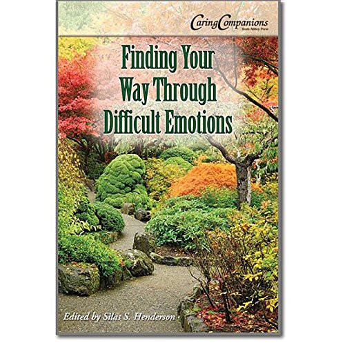 Finding Your Way Through Difficult Emotions