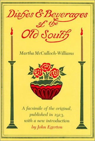 Dishes and Beverages of the Old South