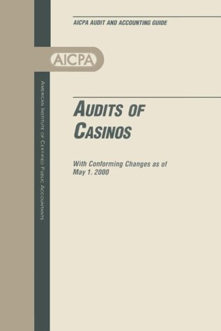 Audits of Casinos (With Conforming Changes as of May 1, 1999)