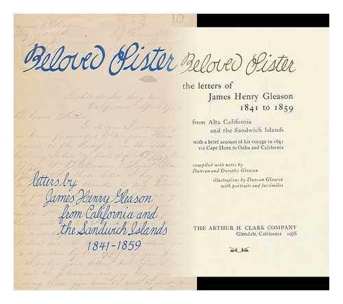 Beloved Sister The Letters of James Henry Gleason from Alta California and Hawaii, 1841-59