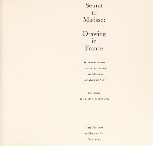 Seurat to Matisse: Drawing in France - Selections from the Collection of the Museum of Modern Art