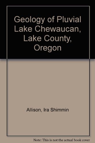 Geology of Pluvial Lake Chewaucan, Lake County, Oregon