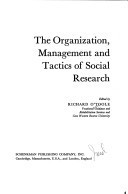 The Organization, Management, and Tactics of Social Research