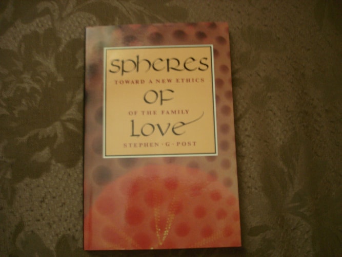 Spheres of Love Toward a New Ethics of the Family