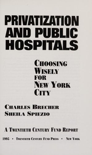 Privatization and Public Hospitals: Choosing Wisely for New York City