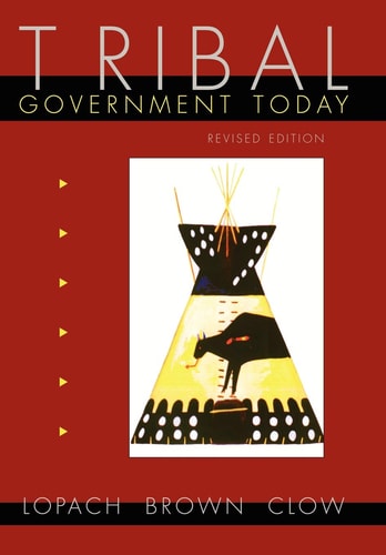 Tribal Government Today, Revised Edition