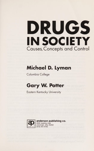 Drugs in Society: Causes, Concepts, and Control