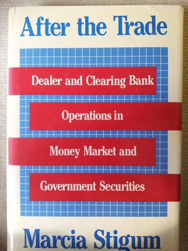 After the Trade Dealer and Clearing Bank Operations in Money Market and Government Securities