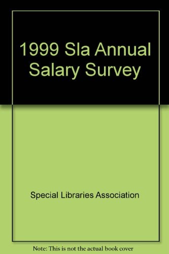 SLA Annual Salary Survey 1999