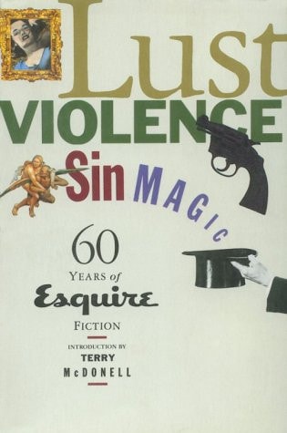 Lust, Violence, Sin, Magic Sixty Years of Esquire Fiction