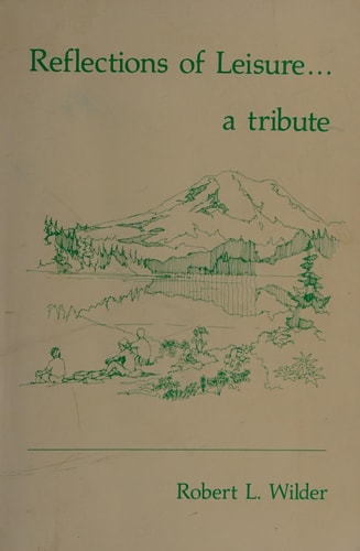 Reflections of leisure: A tribute