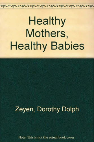Educators' Challenge--healthy Mothers, Healthy Babies A Framework for Curriculum Development in Responsible Childbearing, Preschool Through High School