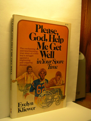 Please, God, Help Me Get Well in Your Spare Time